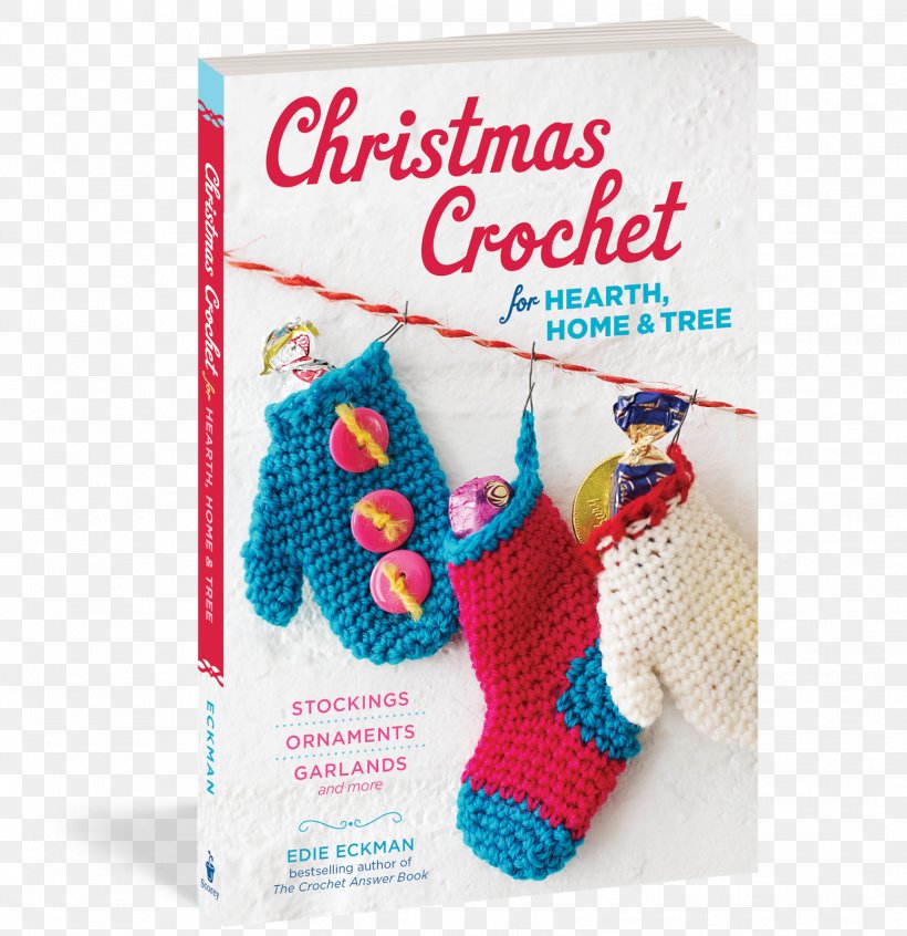 Christmas Crochet For Hearth, Home & Tree: Stockings, Ornaments, Garlands And More Pattern, PNG, 1549x1600px, Crochet, Christmas, Christmas Ornament, Craft, Garland Download Free