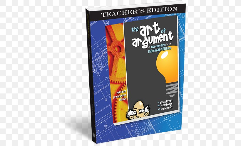 The Art Of Argument: Teacher's Edition Informal Fallacies Book Fallacy, PNG, 500x500px, Argument, Advertising, Book, Fallacy, Reason Download Free