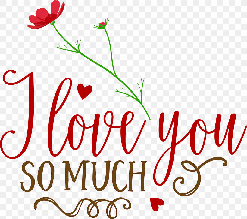 I Love You So Much Valentines Day Valentine, PNG, 3000x2670px, I Love You So Much, Biology, Cut Flowers, Floral Design, Flower Download Free