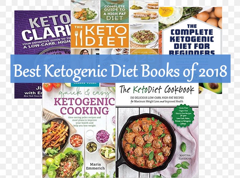 The Keto Diet: The Complete Guide To A High-Fat Diet, With More Than 125 Delectable Recipes And 5 Meal Plans To Shed Weight, Heal Your Body, And Regain Confidence Ketogenic Diet Health Low-carbohydrate Diet, PNG, 1401x1042px, Ketogenic Diet, Carbohydrate, Convenience Food, Cookbook, Cookware And Bakeware Download Free