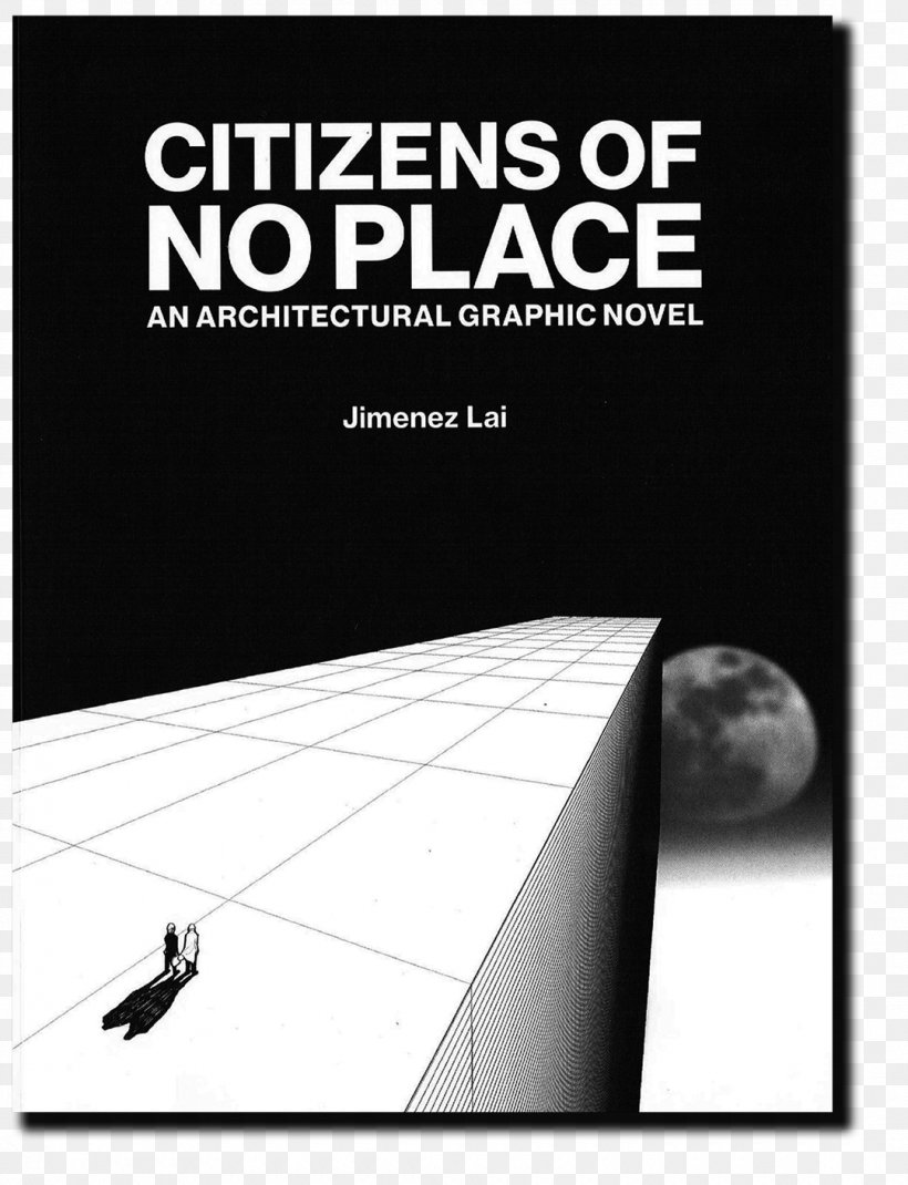 Citizens Of No Place: An Architectural Graphic Novel Architecture Book, PNG, 1080x1410px, Architecture, Architect, Black And White, Book, Book Design Download Free