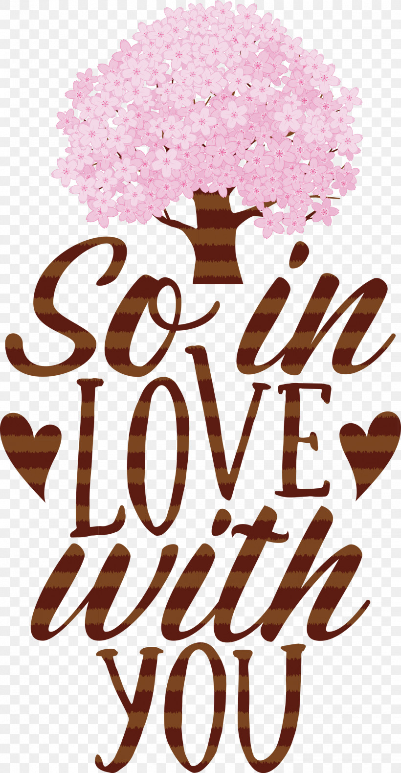 So In Love With You Valentines Day Valentine, PNG, 1556x2999px, Valentines Day, Meter, Quote, Valentine Download Free