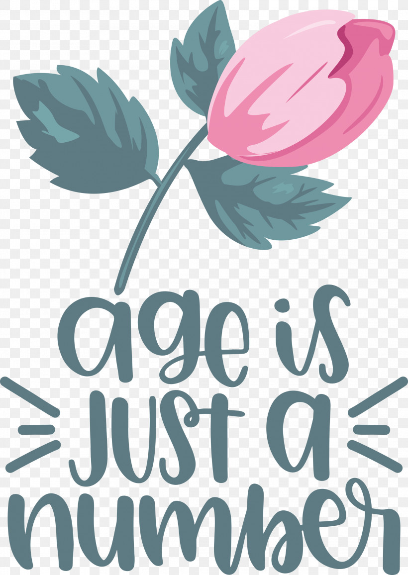 Birthday Age Is Just A Number, PNG, 2128x3000px, Birthday, Cut, Events, Floral Design, Leaf Download Free