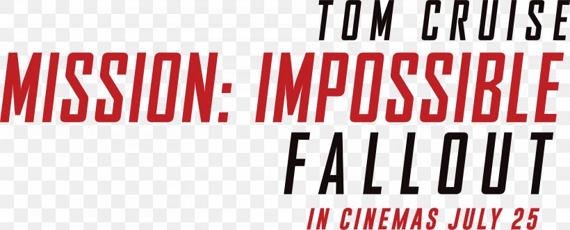 Ethan Hunt Mission: Impossible Cinema Film Trailer, PNG, 3127x1264px, 2018, Ethan Hunt, Advertising, Area, Brand Download Free