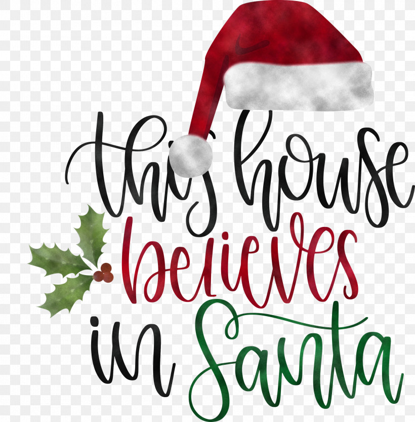 This House Believes In Santa Santa, PNG, 2950x3000px, This House Believes In Santa, Christmas Archives, Christmas Cookie, Christmas Day, Christmas Ornament Download Free