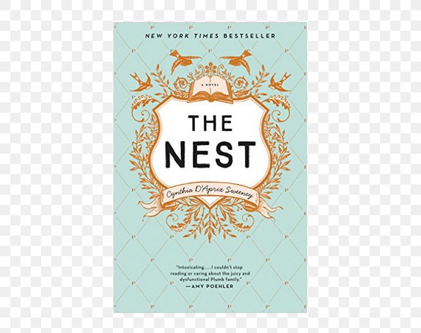 The Nest By Cynthia D'Aprix Sweeney Amazon.com Audiobook, PNG, 650x650px, Nest, Amazoncom, Audible, Audiobook, Book Download Free