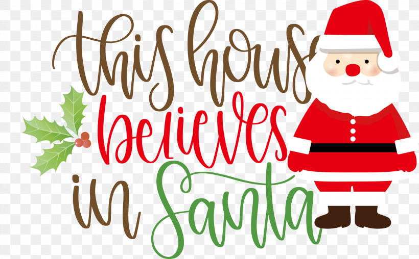 This House Believes In Santa Santa, PNG, 3000x1862px, This House Believes In Santa, Christmas Day, Christmas Ornament, Christmas Ornament M, Christmas Tree Download Free