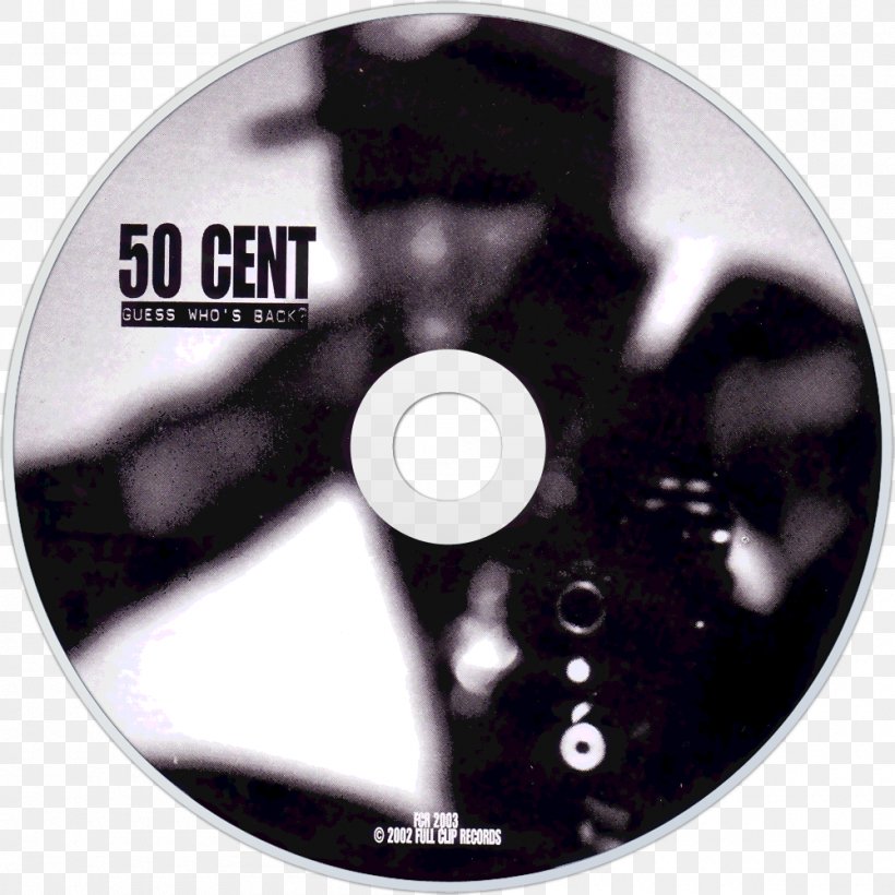 Compact Disc Guess Who's Back? 50 Cent Is The Future Album Get Rich Or Die Tryin', PNG, 1000x1000px, 50 Cent, Compact Disc, Album, Album Cover, Before I Self Destruct Download Free