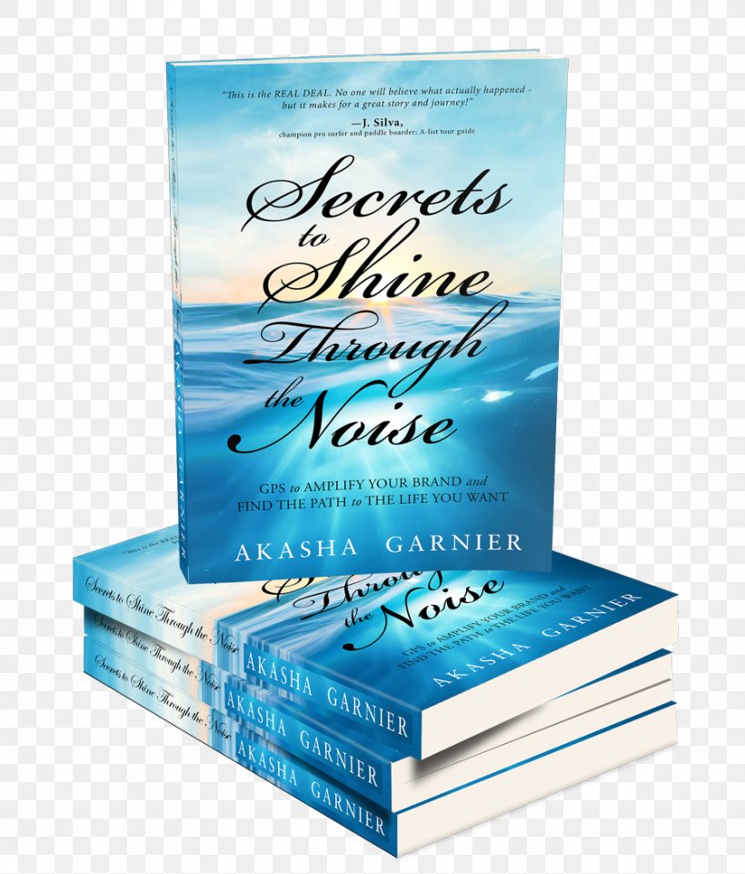 Secrets To Shine Through The Noise: GPS To Amplify Your Brand And Find The Path To The Life You Want The Woman In The Window Author Book Elemental Foundations, PNG, 900x1055px, Author, Aqua, Book, Brand, Film Producer Download Free