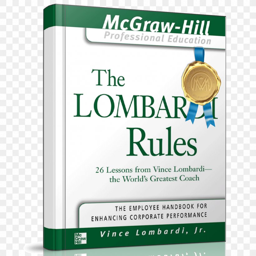 The Lombardi Rules: 26 Lessons From Vince Lombardi--The World's Greatest Coach Book Amazon.com, PNG, 1250x1250px, Coach, Amazoncom, Bitcoin, Book, Brand Download Free