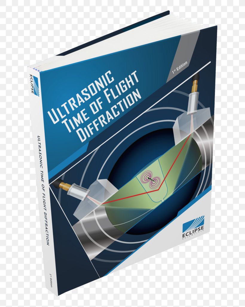Time-of-flight Diffraction Ultrasonics Ultrasound Nondestructive Testing Ultrasonic Testing Phased Array Ultrasonics, PNG, 710x1024px, Ultrasound, Book, Brand, Diffraction, Edition Download Free