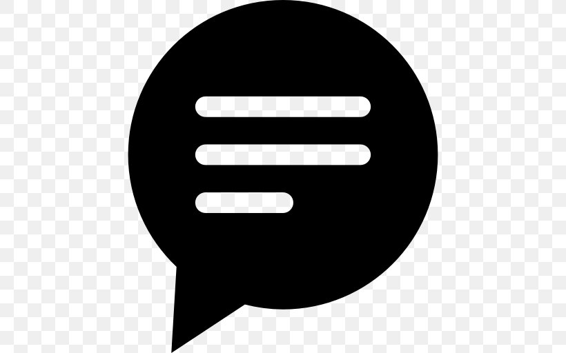 Speech Balloon Text Message Conversation, PNG, 512x512px, Speech Balloon, Black And White, Brand, Conversation, Dialogue Download Free