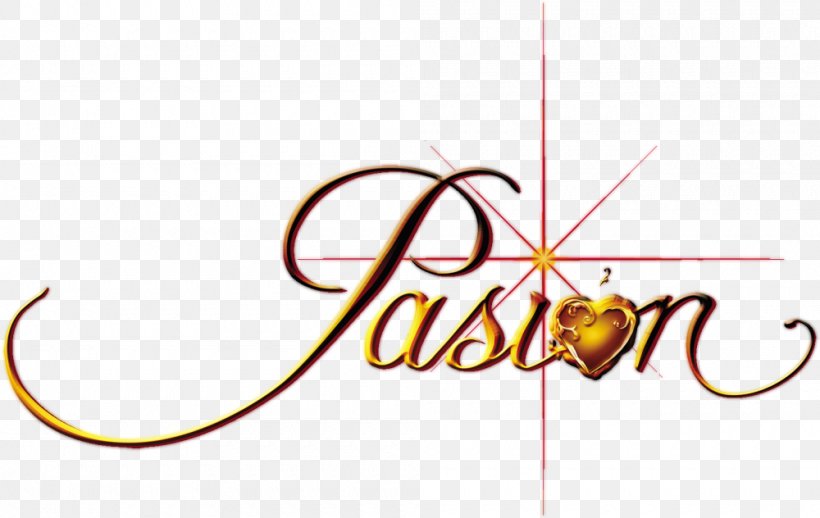Passion Logo Love Television Show Text, PNG, 1000x632px, Passion, Area, Brand, Fernando Colunga, Happiness Download Free