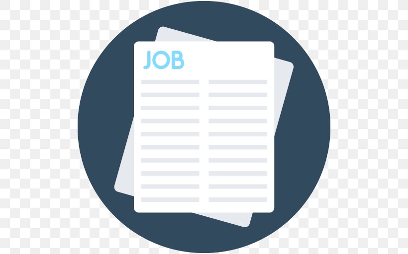 Application For Employment Job Description Job Hunting, PNG, 512x512px, Application For Employment, Brand, Cover Letter, Employment, Employment Website Download Free