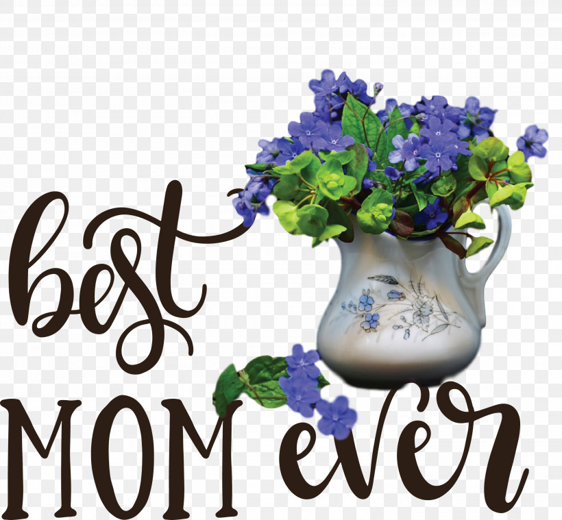 Mothers Day Best Mom Ever Mothers Day Quote, PNG, 3000x2780px, Mothers Day, Best Mom Ever, Cobalt, Cobalt Blue, Cut Flowers Download Free