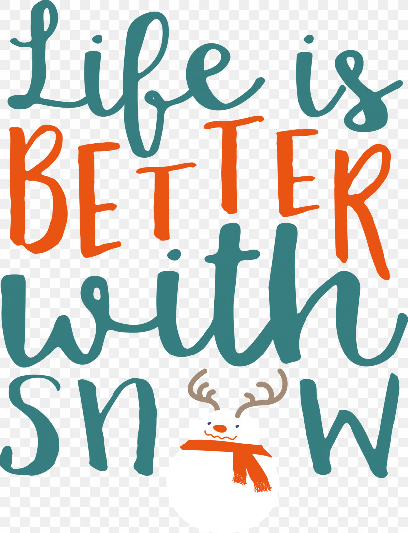 Snow Life Is Better With Snow, PNG, 2293x3000px, Snow, Behavior, Happiness, Life Is Better With Snow, Line Download Free