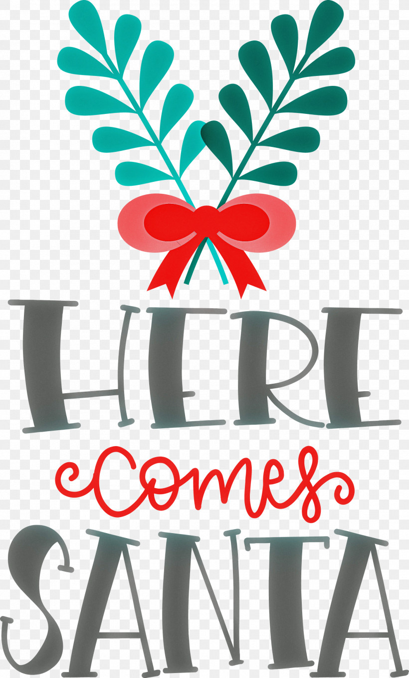 Here Comes Santa Santa Christmas, PNG, 1812x3000px, Here Comes Santa, Christmas, Flower, Line, Logo Download Free