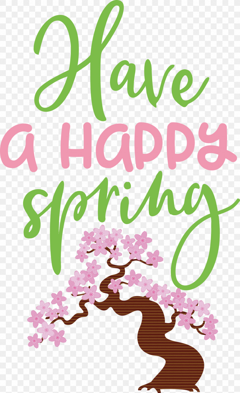 Spring Have A Happy Spring, PNG, 1830x3000px, Spring, Dyesublimation Printing, Floral Design, Happiness, Leaf Download Free