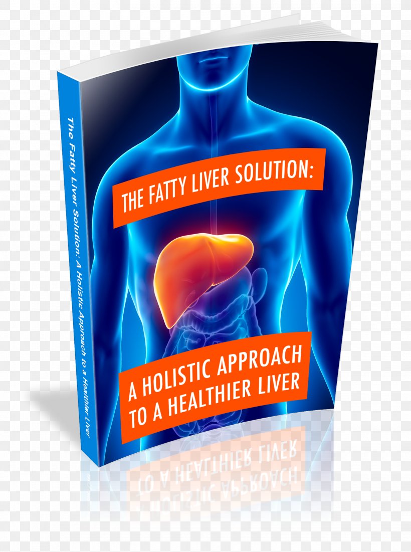 Non-alcoholic Fatty Liver Disease Non-alcoholic Fatty Liver Disease, PNG, 1630x2190px, Fatty Liver, Bilirubin, Cure, Diet, Disease Download Free