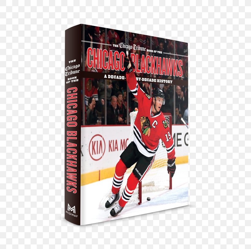 The Chicago Tribune Book Of The Chicago Blackhawks: A Decade-By-Decade History Chicago Cubs, PNG, 700x815px, Chicago Blackhawks, Advertising, Book, Book Review, Brand Download Free