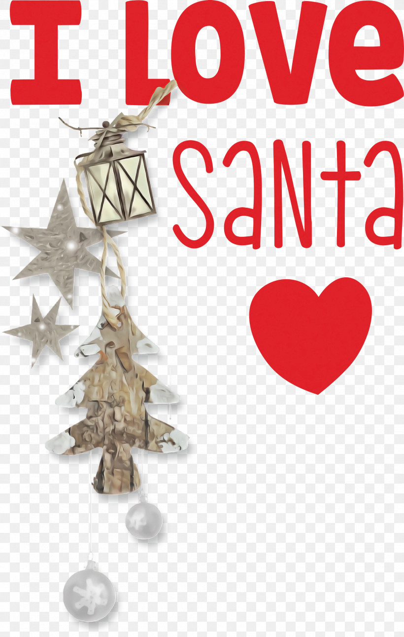 I Love Santa Santa Christmas, PNG, 1905x3000px, I Love Santa, Christmas, Christmas Day, Christmas Ornament, Christmas Ornament M Download Free