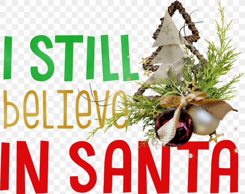 Christmas Day, PNG, 3000x2376px, Believe In Santa, Christmas, Christmas Day, Christmas Ornament, Christmas Ornament M Download Free