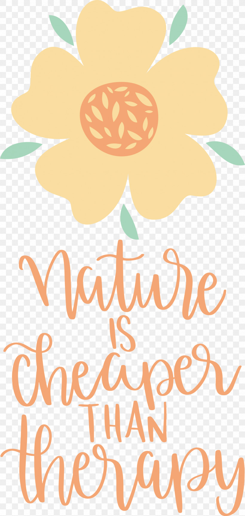Nature Is Cheaper Than Therapy Nature, PNG, 1428x2999px, Nature, Cut Flowers, Floral Design, Flower, Happiness Download Free