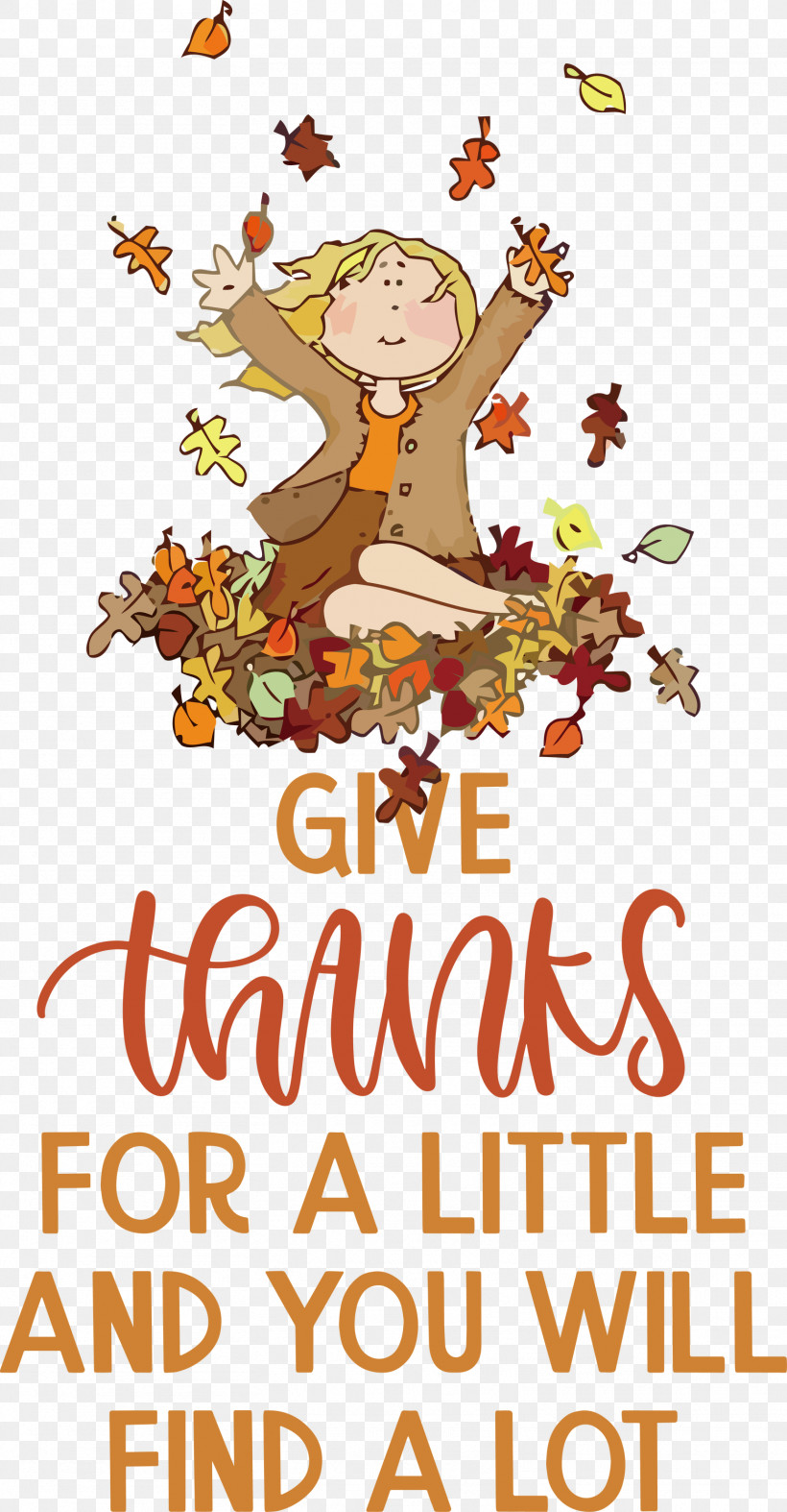 Give Thanks Thanksgiving, PNG, 1562x3000px, Give Thanks, Artificial, Autumn, Day, Pdf Download Free