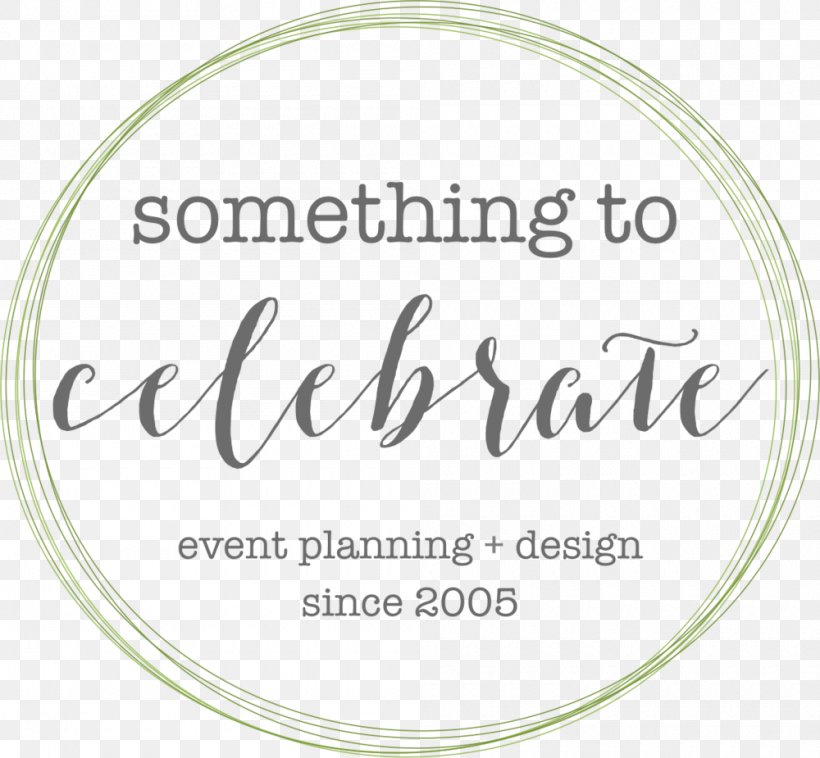 Something To Celebrate, Event Planning And Design, Austin Event Management Floral Design Photography, PNG, 1000x925px, Event Management, Area, Austin, Brand, Calligraphy Download Free