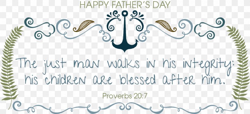 Bible A Christian Father's Day Religious Text, PNG, 1020x468px, Bible, Body Jewelry, Book Of Proverbs, Borders And Frames, Calligraphy Download Free