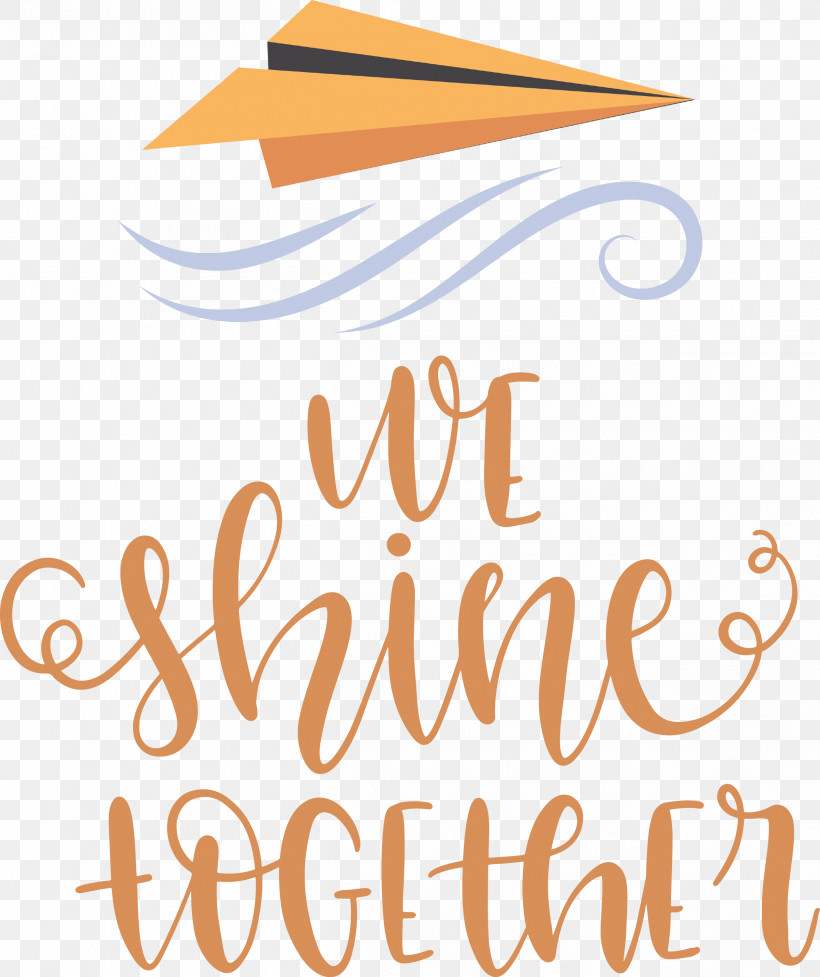 We Shine Together, PNG, 2516x3000px, Tshirt, Art Print, Calligraphy, Cricut, Entertainment Download Free