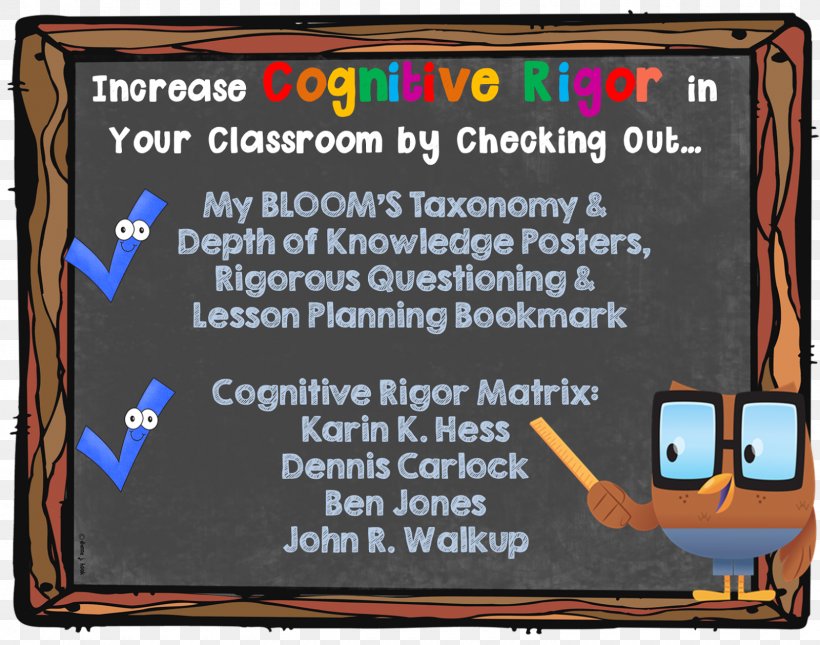 Cognitive Rigor Bloom's Taxonomy Rigour Poster Information, PNG, 1600x1259px, Rigour, Advertising, Classroom, Cognition, Games Download Free