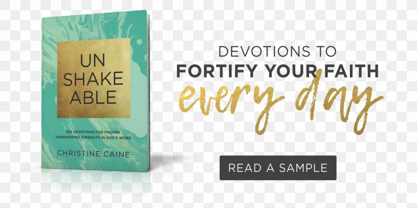 Unshakeable: 365 Devotions For Finding Unwavering Strength In God's Word Gift Jesus Always: Embracing Joy In His Presence Family LifeWay Christian Resources, PNG, 2590x1296px, Gift, Author, Birthday, Brand, Christine Caine Download Free