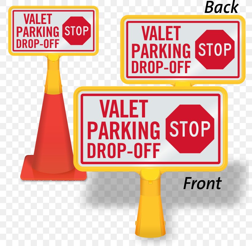 Traffic Sign Stop Sign Valet Parking, PNG, 800x800px, Traffic Sign, Advertising, Area, Banner, Brand Download Free