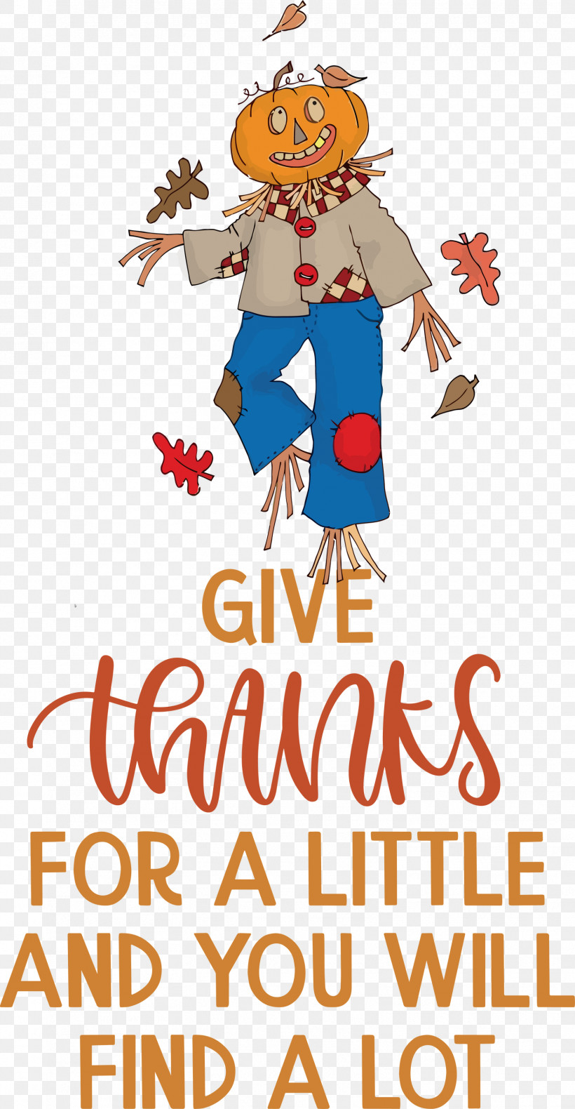 Give Thanks Thanksgiving, PNG, 1556x3000px, Give Thanks, Behavior, Clothing, Geometry, Happiness Download Free