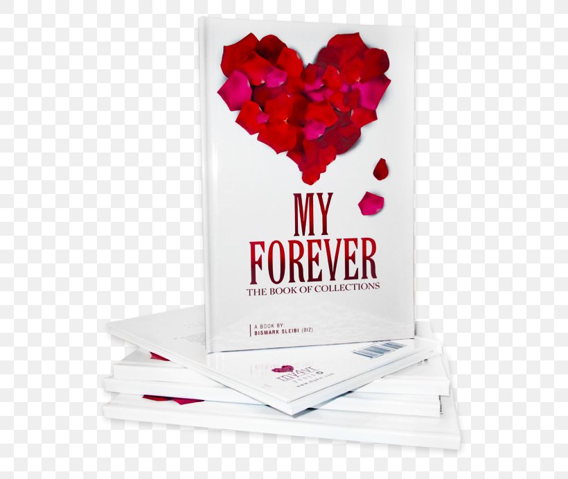 Poetry And Creative Writings Hardcover My Forever, The Book Of Collections Book Cover, PNG, 570x691px, Hardcover, Book, Book Cover, Cut Flowers, Flower Download Free