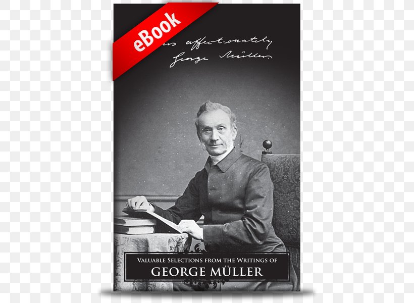 George Müller Prayer God Orphan Homo Sapiens, PNG, 440x600px, Prayer, Advertising, Album, Album Cover, Black And White Download Free