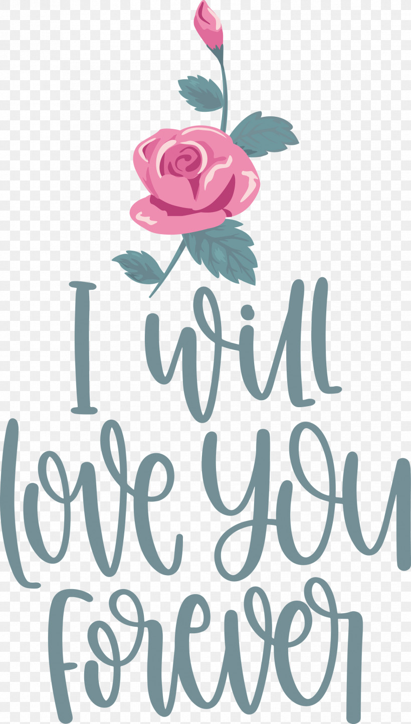 Love You Forever Valentines Day Valentines Day Quote, PNG, 1703x3000px, Love You Forever, Cut Flowers, Floral Design, Flower, Meter Download Free