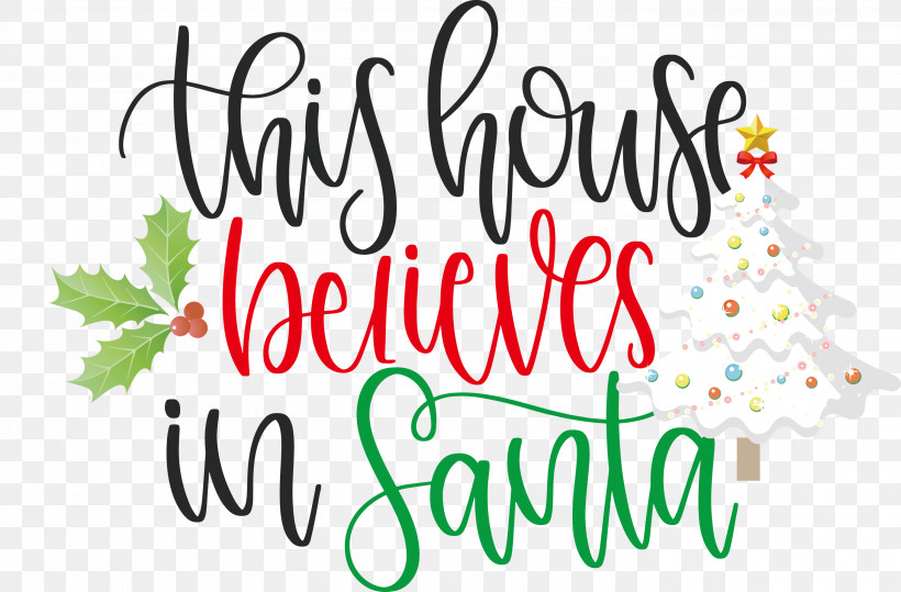 This House Believes In Santa Santa, PNG, 3000x1975px, This House Believes In Santa, Christmas Archives, Christmas Cookie, Christmas Day, Christmas Ornament Download Free