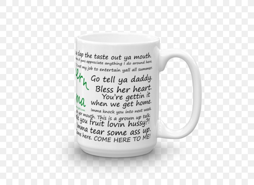 Coffee Cup Mug Quotation Saying, PNG, 600x600px, Coffee Cup, Clothing, Coffee, Com, Cup Download Free