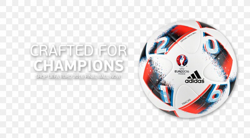 UEFA Euro 2016 Final Football Adidas, PNG, 1080x600px, Uefa Euro 2016, Adidas, Adidas Beau Jeu, Adidas Brazuca, Adidas Finale Download Free