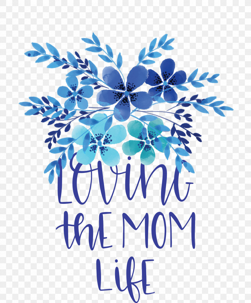 Mothers Day Mothers Day Quote Loving The Mom Life, PNG, 2484x3000px, Mothers Day, Biology, Flower, Line, Logo Download Free