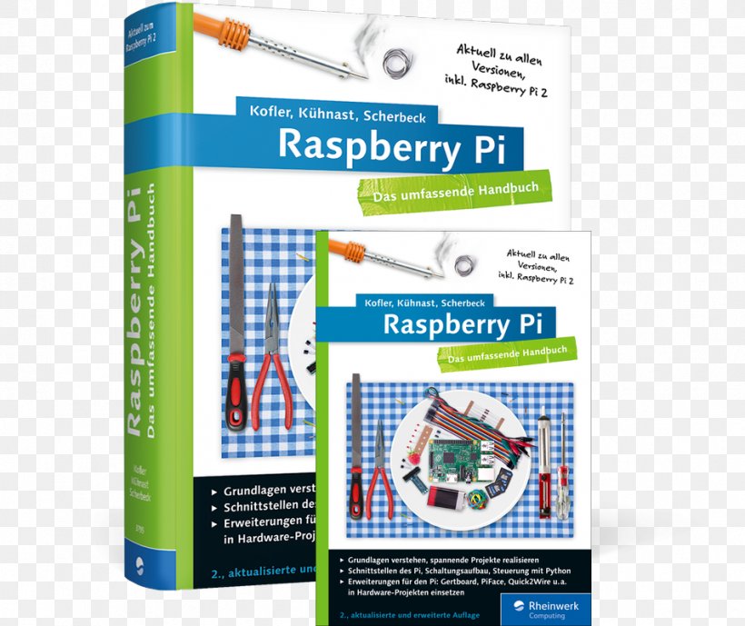 Raspberry Pi: Das Umfassende Handbuch Rheinwerk Verlag Raspberry Pi 3 Raspberry Pi: Der Praktische Einstieg, PNG, 951x800px, Rheinwerk Verlag, Brand, Compact Disc, Generalpurpose Inputoutput, Hdmi Download Free