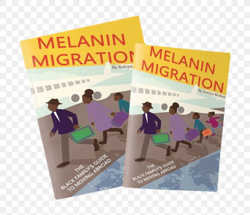 Melanin Migration: The Black Family's Guide To Moving Abroad Workbook Advertising Instagram, PNG, 792x707px, Book, Advertising, Brochure, Instagram, Text Download Free