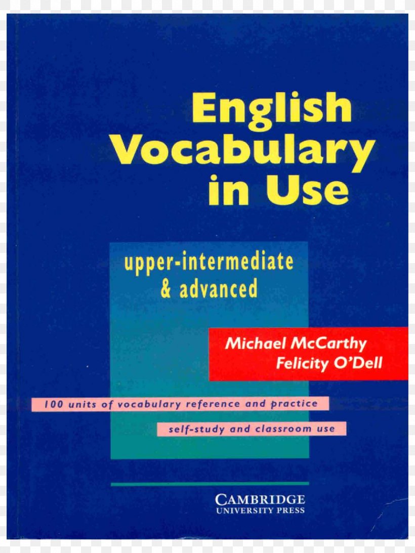 Test Your English Vocabulary In Use: Upper-intermediate English Vocabulary In Use Advanced Test Your English Vocabulary In Use. Elementary English Vocabulary In Use, PNG, 1500x2000px, English Grammar In Use, Advertising, Area, Brand, Dictionary Download Free