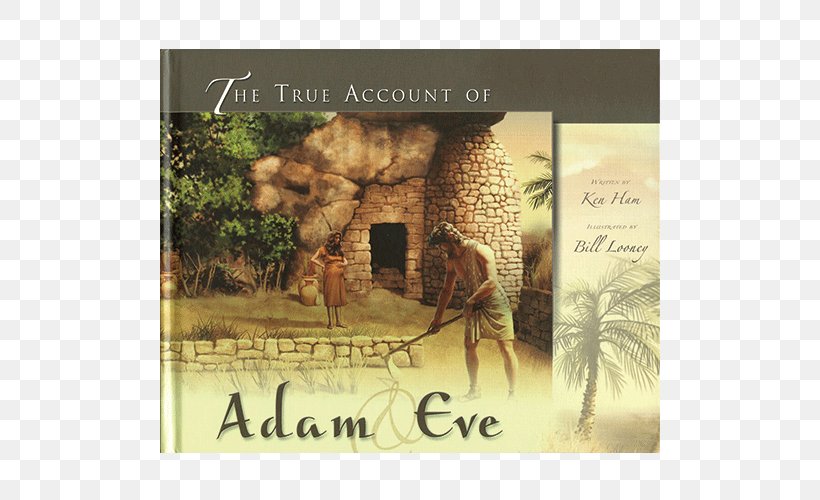 The True Account Of Adam And Eve Adam And Eve: Baby's First Bible Genesis The True Story Of Noah's Ark, PNG, 500x500px, Genesis, Adam, Adam And Eve, Answers In Genesis, Bible Download Free
