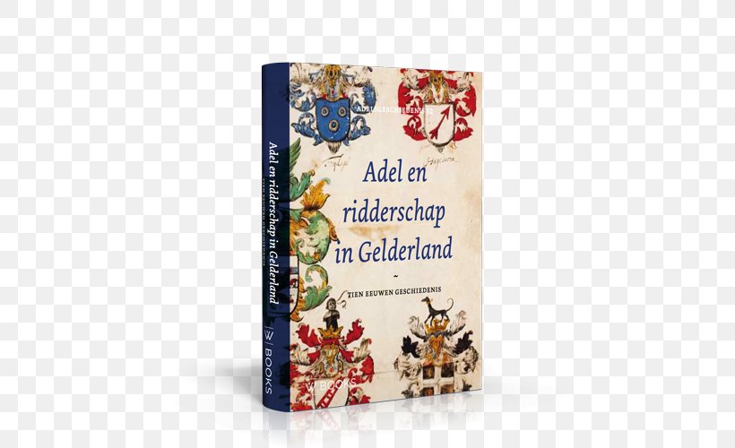 Adel En Ridderschap In Gelderland: Tien Eeuwen Geschiedenis Notebook M Nobility, PNG, 500x500px, Gelderland, Big Star, Book, History, House Download Free