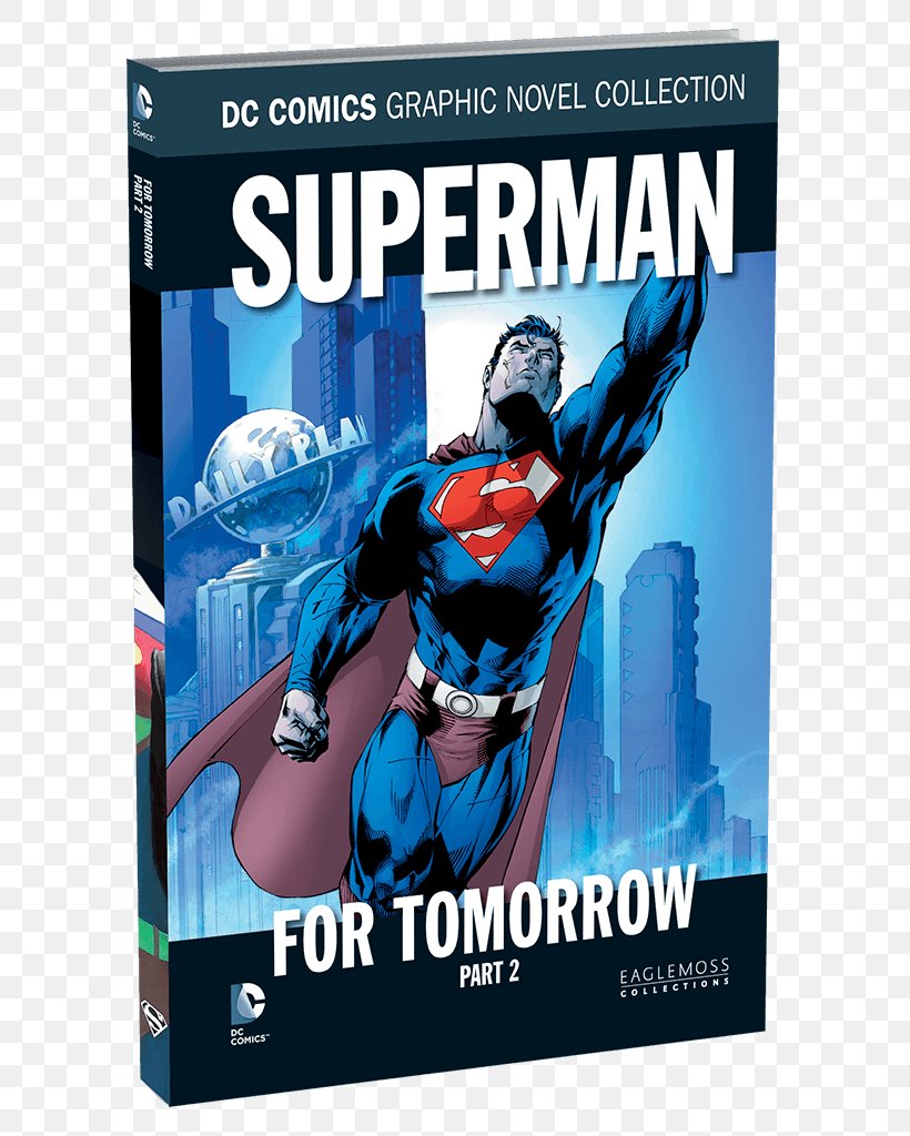 Superman DC Comics Graphic Novel Collection For Tomorrow Comic Book, PNG, 600x1024px, Superman, Action Figure, Allstar Superman, Batmansupermanwonder Woman Trinity, Comic Book Download Free