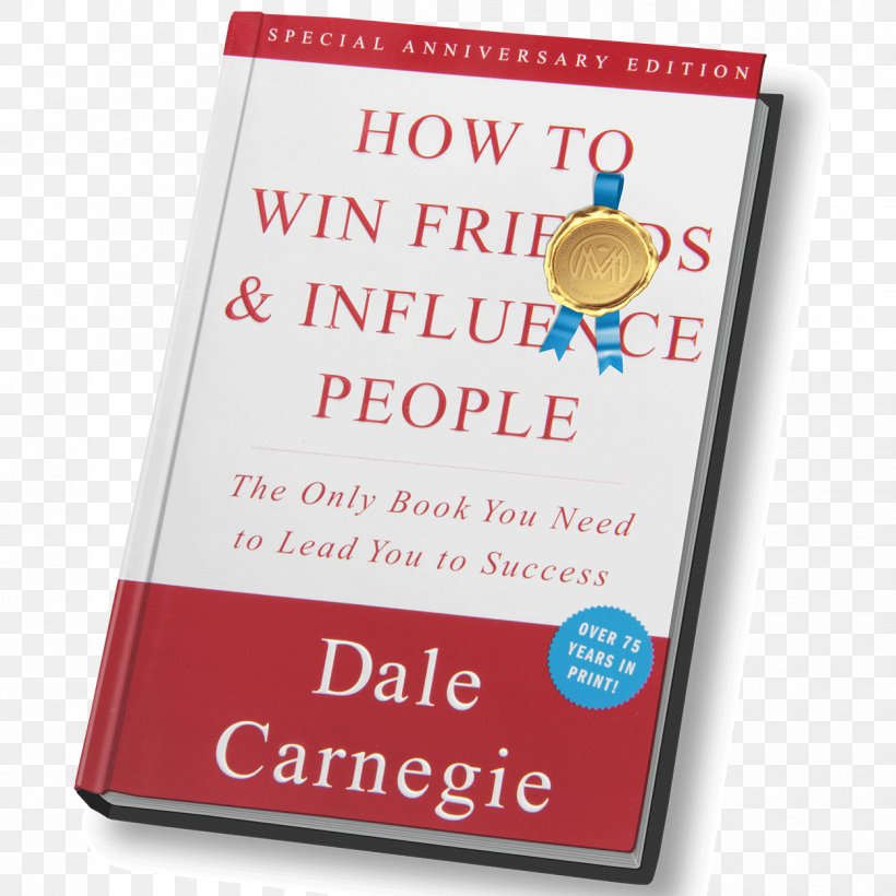 How To Win Friends And Influence People In The Digital Age Book Friendship Information Age, PNG, 1250x1250px, Book, Audiobook, Author, Bestseller, Dale Carnegie Download Free