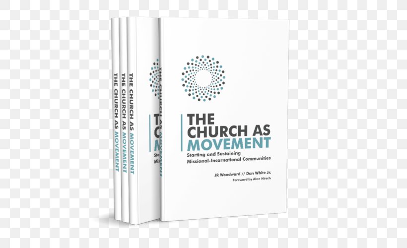 The Church As Movement: Starting And Sustaining Missional-Incarnational Communities Missional Community Missional Living Grassroots, PNG, 500x500px, Missional Community, Brand, Celebrity, Community, Grassroots Download Free